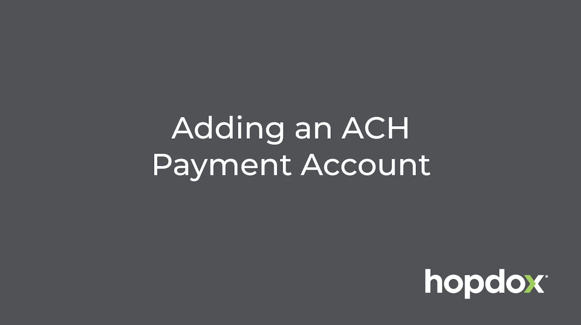 Adding an ACH Payment Account